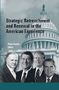 Strategic Retrenchment and Renewal in the American Experience