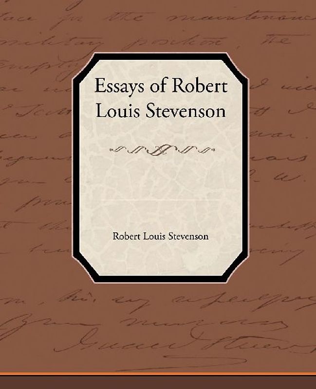 Essays of Robert Louis Stevenson