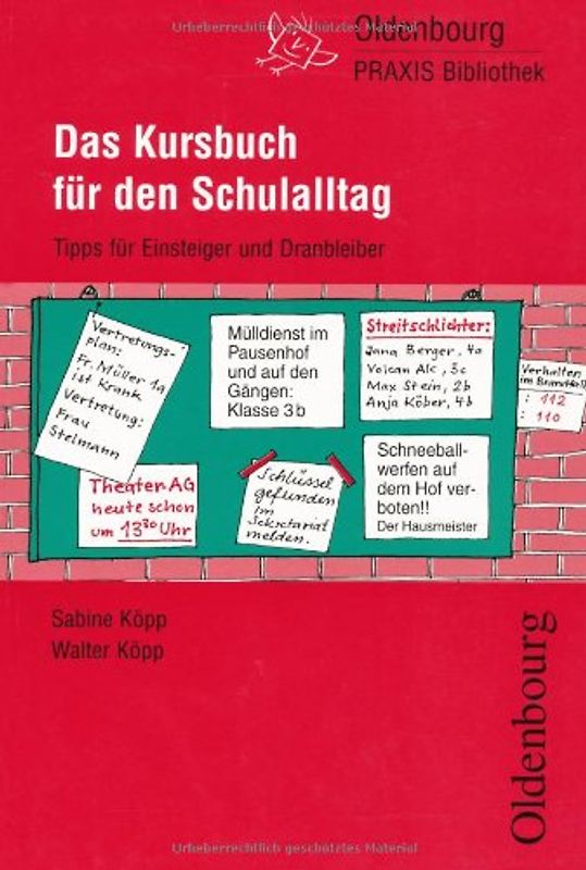 Das Kursbuch für den Schulalltag