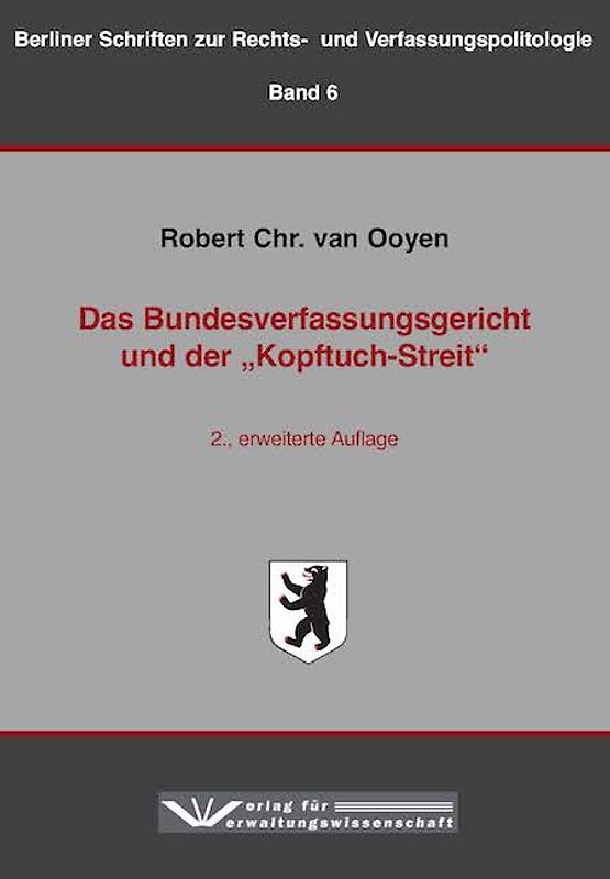 Das Bundesverfassungsgericht und der „Kopftuch-Streit“