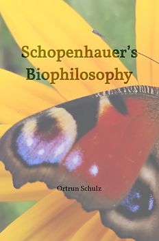 Schopenhauer’s Biophilosophy