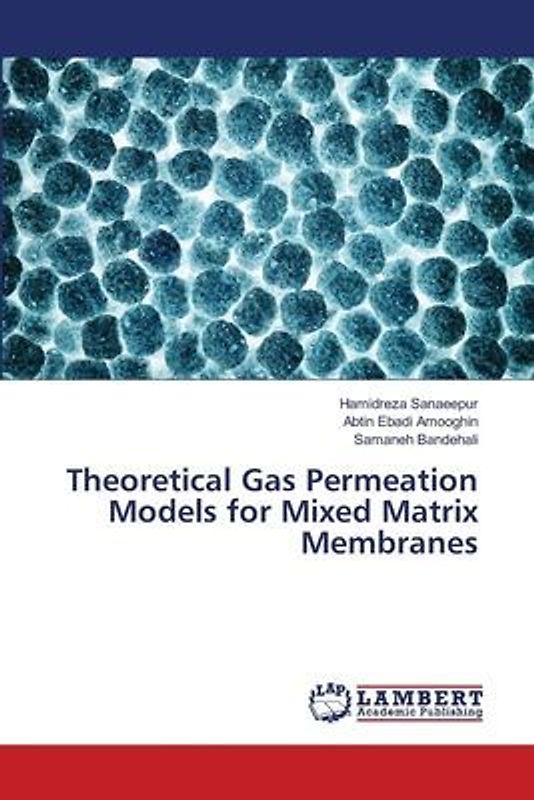 Theoretical Gas Permeation Models for Mixed Matrix Membranes