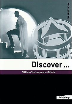 Discover...Topics for Advanced Learners / William Shakespeare: Othello. Student's Book. Teacher's Book