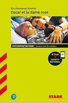 STARK Eric-Emmanuel Schmitt: Oscar et la dame rose - Französisch - Interpretationen