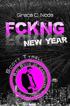 FCKNG New Year - Scott Tyrell