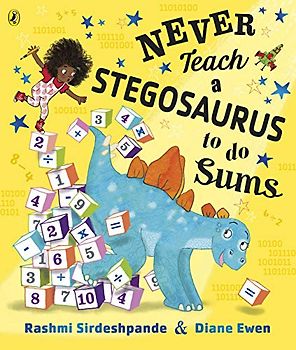 Never Teach a Stegosaurus to Do Sums
