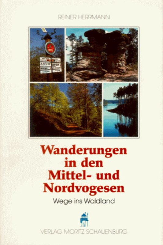 Wanderungen in den Mittel- und Nordvogesen. Wege ins Waldland