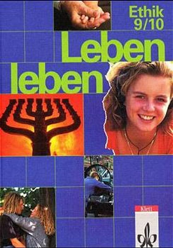 Leben leben / Arbeitsbuch 9./10. Schuljahr