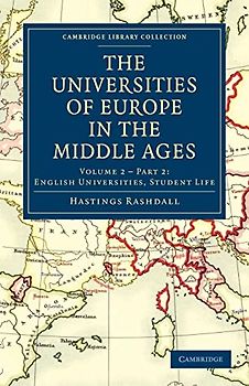 The Universities of Europe in the Middle Ages (Cambridge Library Collection - Medieval History)