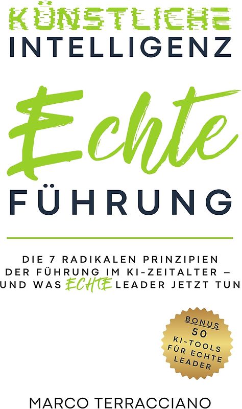 Künstliche Intelligenz & Echte Führung