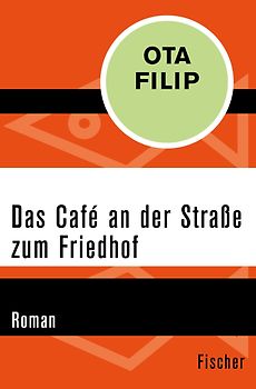 Das Café an der Straße zum Friedhof