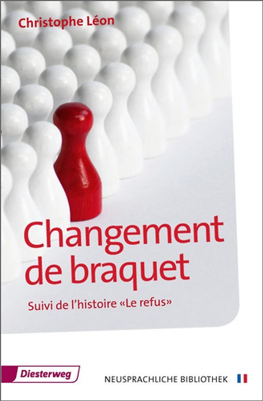 Diesterwegs Neusprachliche Bibliothek - Französische Abteilung / Changement de braquet. Sekundarstufe II / Textbuch