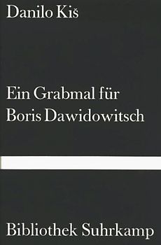 Ein Grabmal für Boris Dawidowitsch. Sieben Kapitel ein und derselben Geschichte