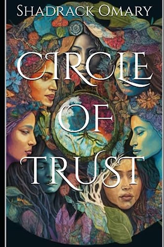 CIRCLE OF TRUST (HER STORY UNVEILED)