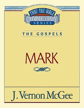 Thru the Bible Vol. 36: The Gospels (Mark)