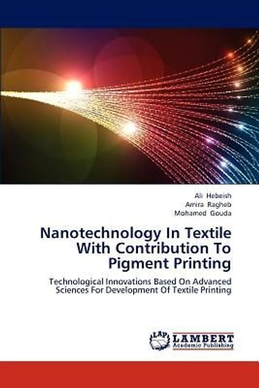 Nanotechnology In Textile With Contribution To Pigment Printing