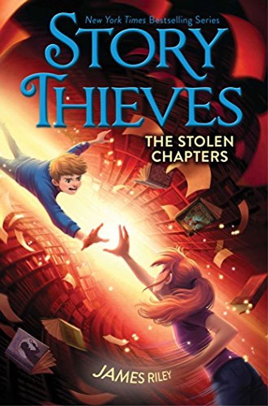 The Stolen Chapters (Volume 2) (Story Thieves, Band 2)