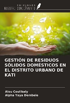 GESTIÓN DE RESIDUOS SÓLIDOS DOMÉSTICOS EN EL DISTRITO URBANO DE KATI