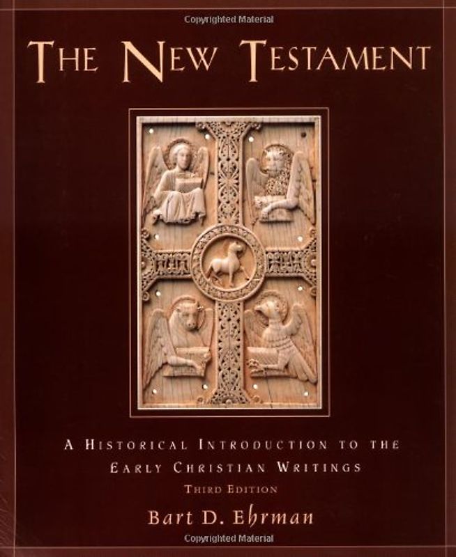 The New Testament: A Historical Introduction to the Early Christian Writings