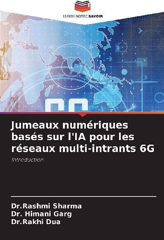 Jumeaux numériques basés sur l'IA pour les réseaux multi-intrants 6G