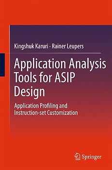 Application Analysis Tools for ASIP Design