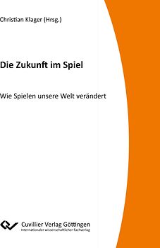 Die Zukunft im Spiel