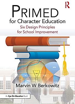 Primed for Character Education: Primed for Flourishing Students