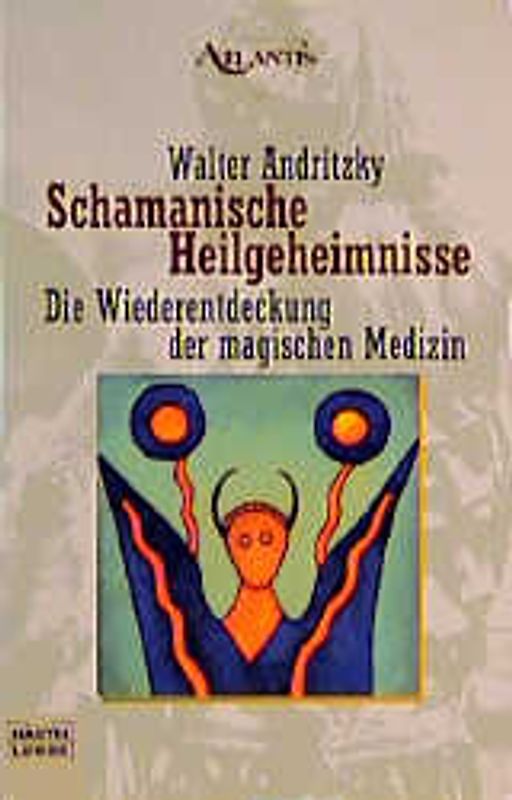 Schamanische Heilgeheimnisse