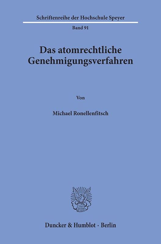 Das atomrechtliche Genehmigungsverfahren.