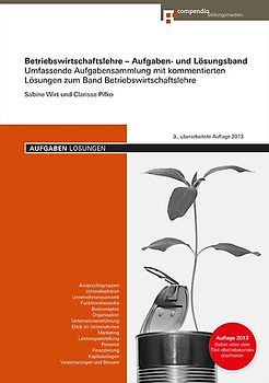 Betriebswirtschaftslehre – Aufgaben- und Lösungsband