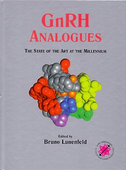 GnRH Analogues: The State of the Art at the Millennium - Bruno Lunenfeld [Hardcover]