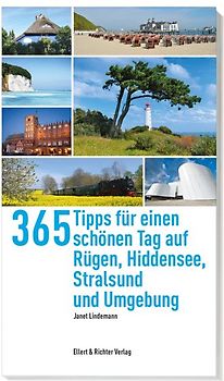 365 Tipps für einen schönen Tag auf Rügen,Hiddensee, Stralsund und Umgebung