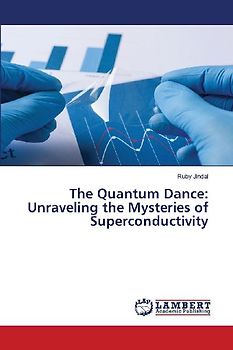 The Quantum Dance: Unraveling the Mysteries of Superconductivity