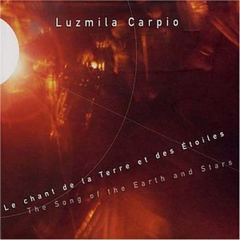Luzmila Carpio - The Songs of the Earth and Stars