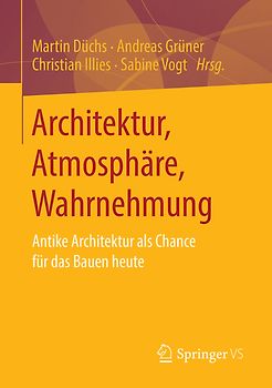 Architektur, Atmosphäre, Wahrnehmung