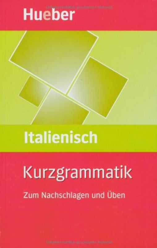 Kurzgrammatik Italienisch