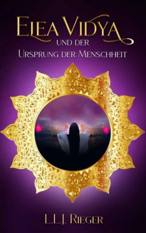 Elea Vidya und der Ursprung der Menschheit