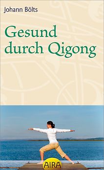 Gesund durch Qigong