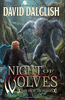 Night of Wolves: The Paladins #1 - Dalglish, David