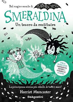 Smeraldina. Un tesoro da restituire. Isadora Moon