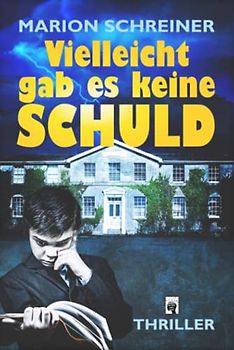 Vielleicht gab es keine Schuld