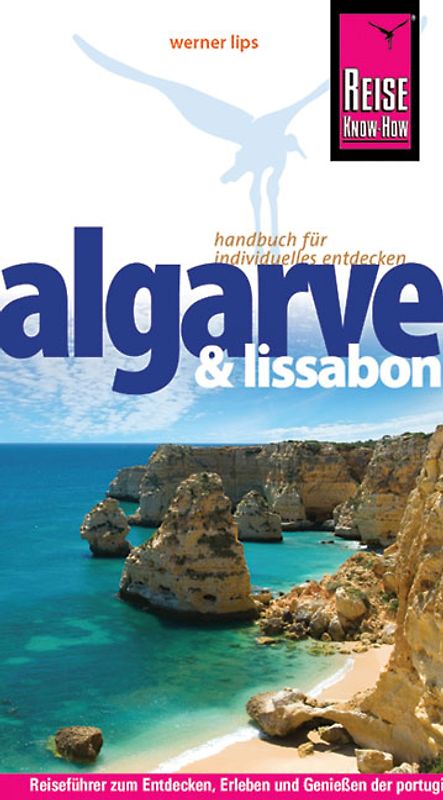 Reise Know-How Algarve & Lissabon. Reiseführer für individuelles Entdecken
