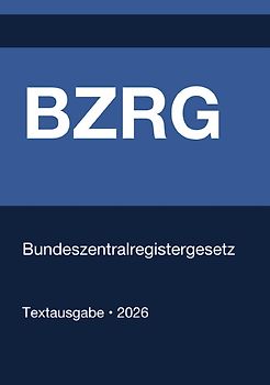 BZRG - Bundeszentralregistergesetz (Deutschland) 2026