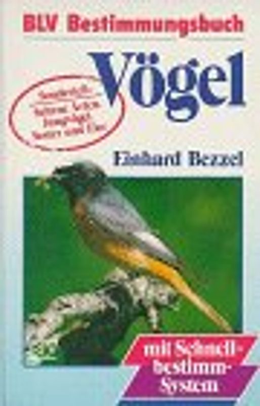 Vögel. Sonderteil: Seltene Arten, Jungvögel, Nester und Eier. Mit Schnellbestimm-System