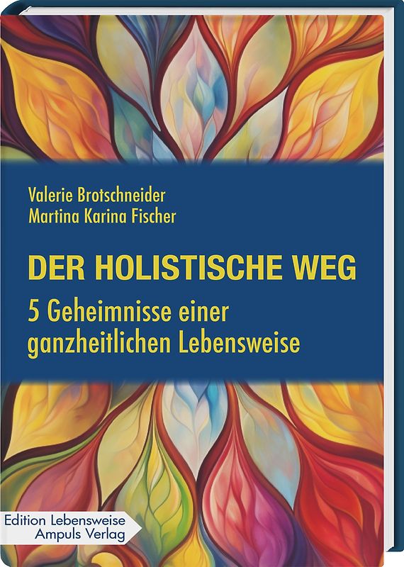Der holistische Weg