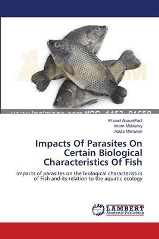 Impacts Of Parasites On Certain Biological Characteristics Of Fish