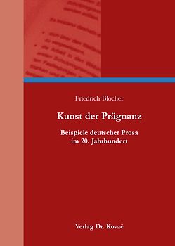 Kunst der Prägnanz – Beispiele deutscher Prosa im 20. Jahrhundert