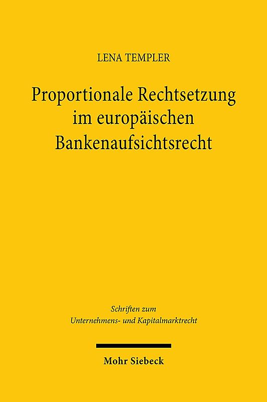 Proportionale Rechtsetzung im europäischen Bankenaufsichtsrecht