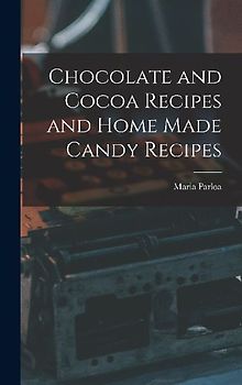Chocolate and Cocoa Recipes and Home Made Candy Recipes