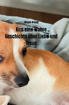 Kira eine Wahre Geschichte über Liebe und Treue